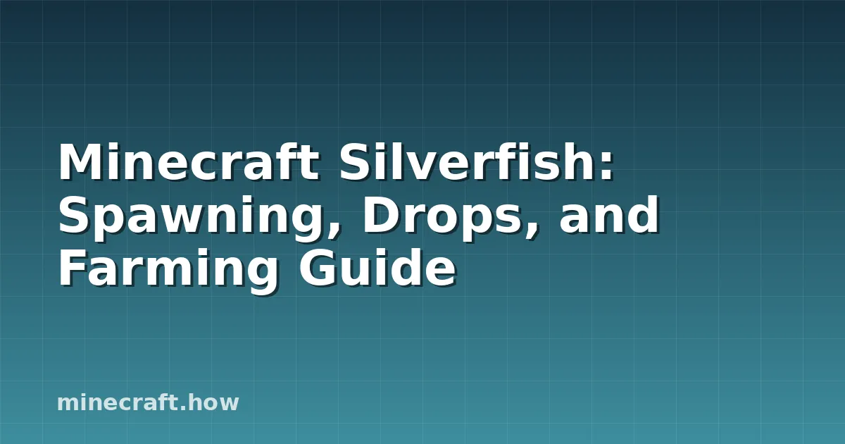 Minecraft Silverfish: Spawning, Drops, and Farming Guide
