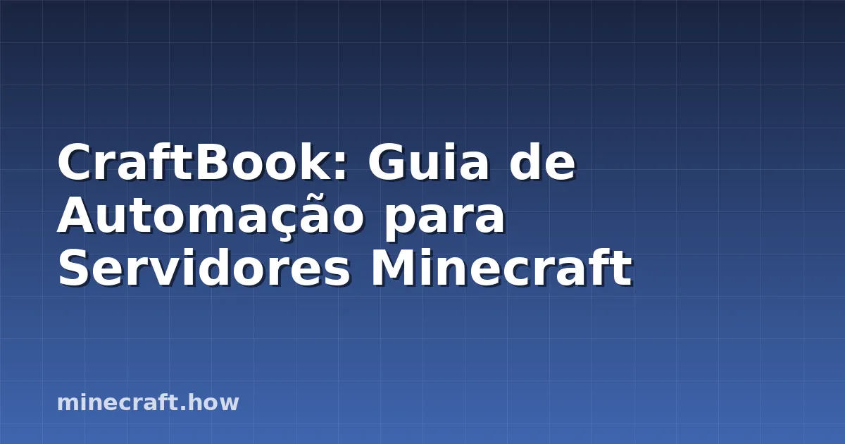 CraftBook: Guia de Automação para Servidores Minecraft