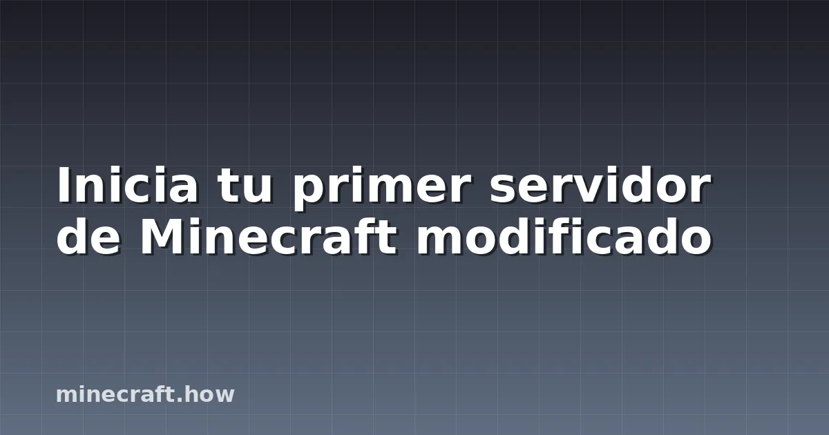 Inicia tu primer servidor de Minecraft modificado