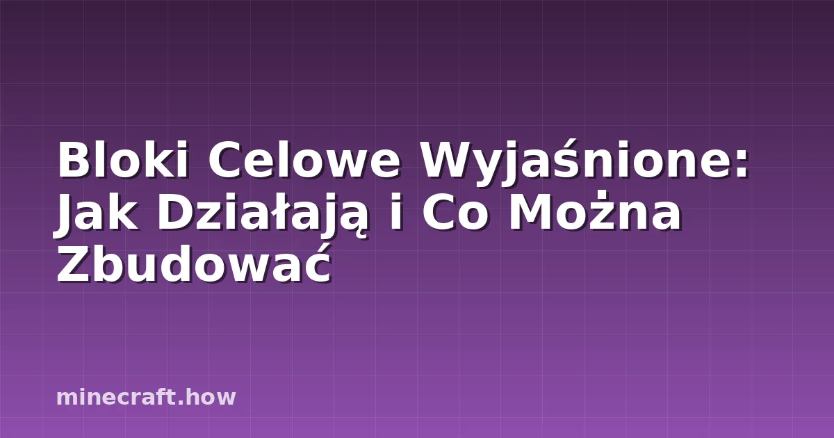 Bloki Celowe Wyjaśnione: Jak Działają i Co Można Zbudować