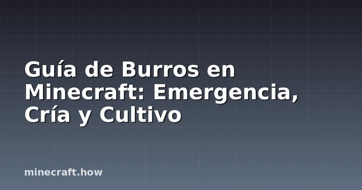 Guía de Burros en Minecraft: Emergencia, Cría y Cultivo