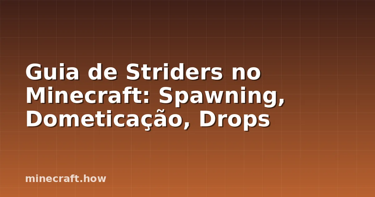 Guia de Striders no Minecraft: Spawning, Dometicação, Drops