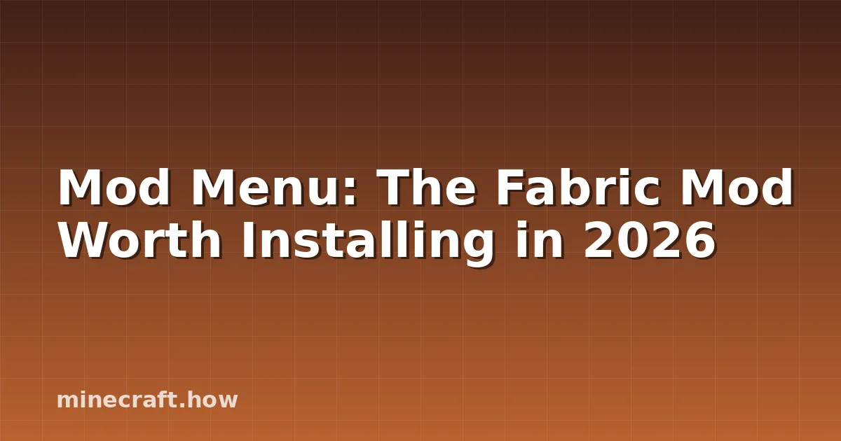 Mod Menu: El Mod de Fabric Imprescindible en 2026