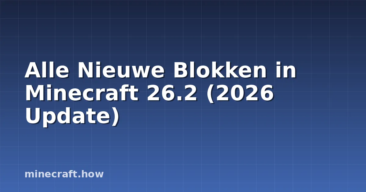Alle Nieuwe Blokken in Minecraft 26.2 (2026 Update)