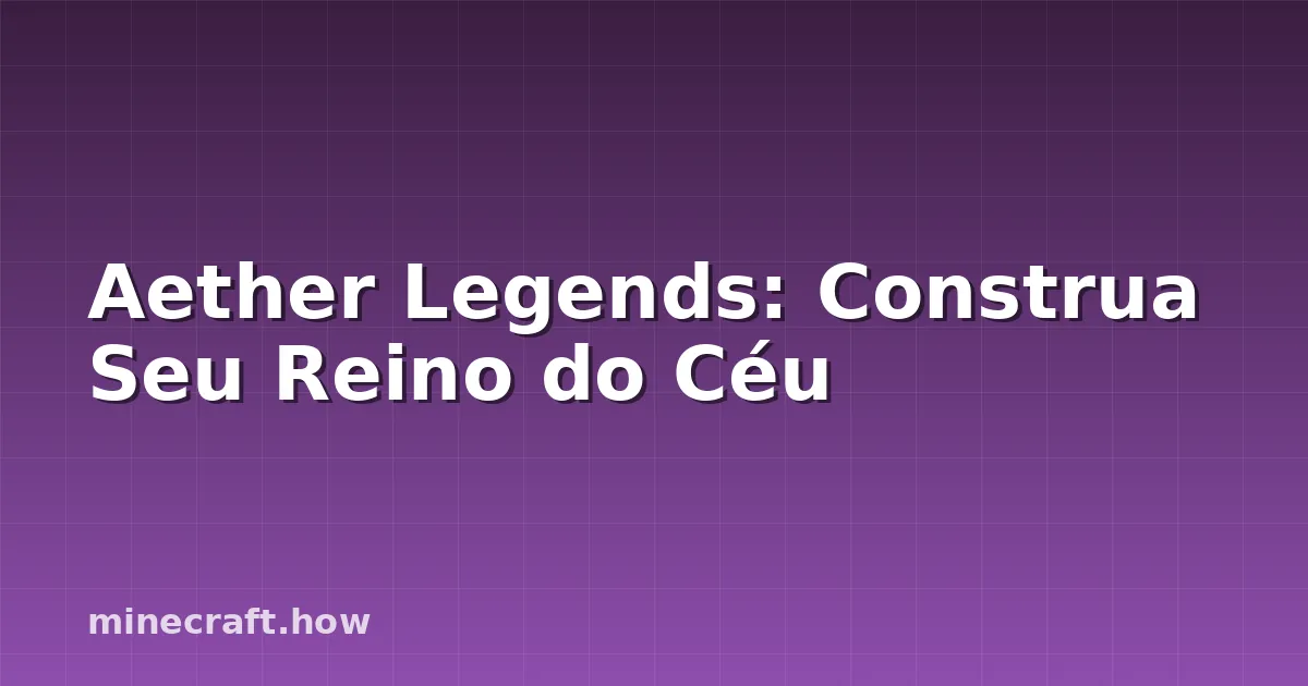 Aether Legends: Construa Seu Reino do Céu