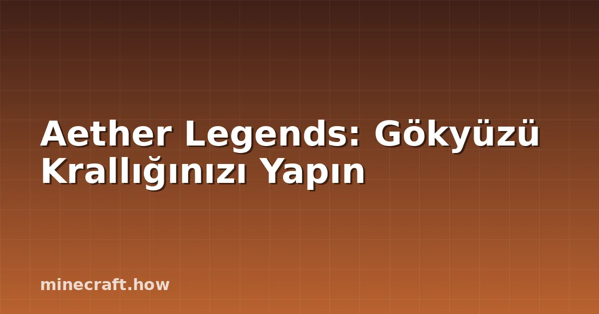 Aether Legends: Gökyüzü Krallığınızı Yapın