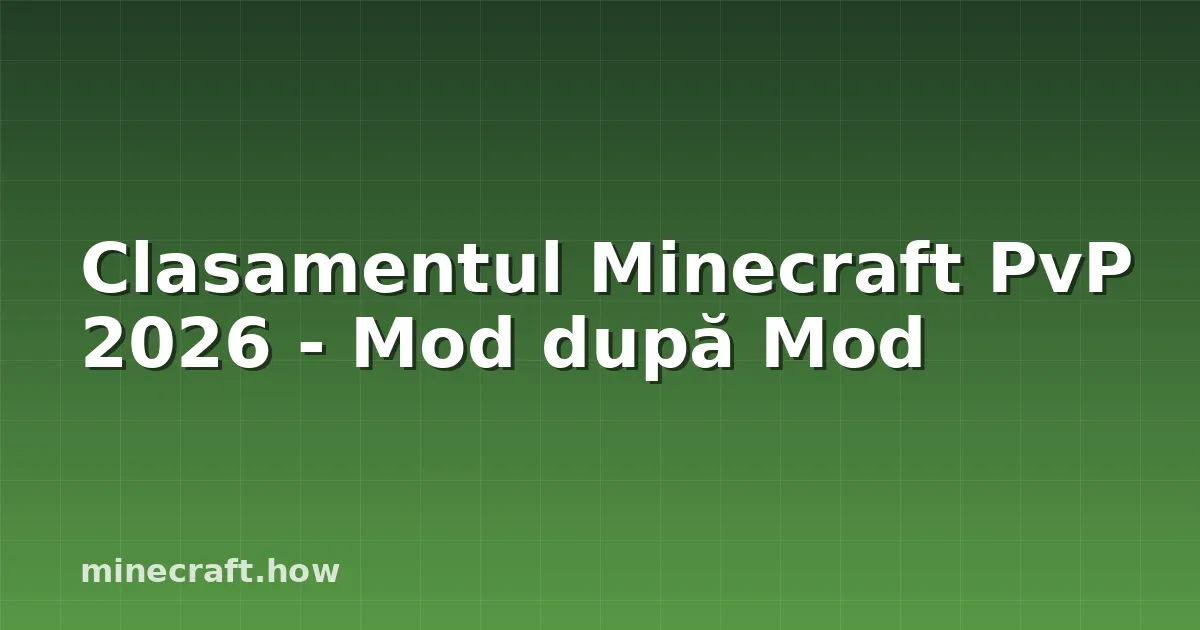Clasamentul Minecraft PvP 2026 - Mod după Mod