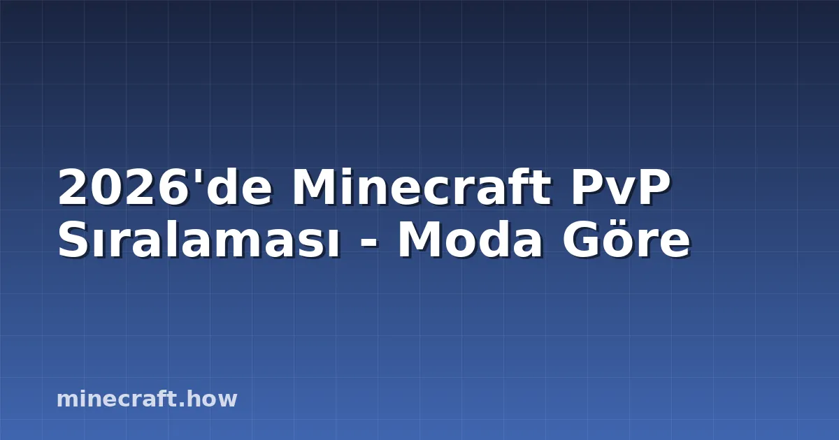2026'de Minecraft PvP Sıralaması - Moda Göre