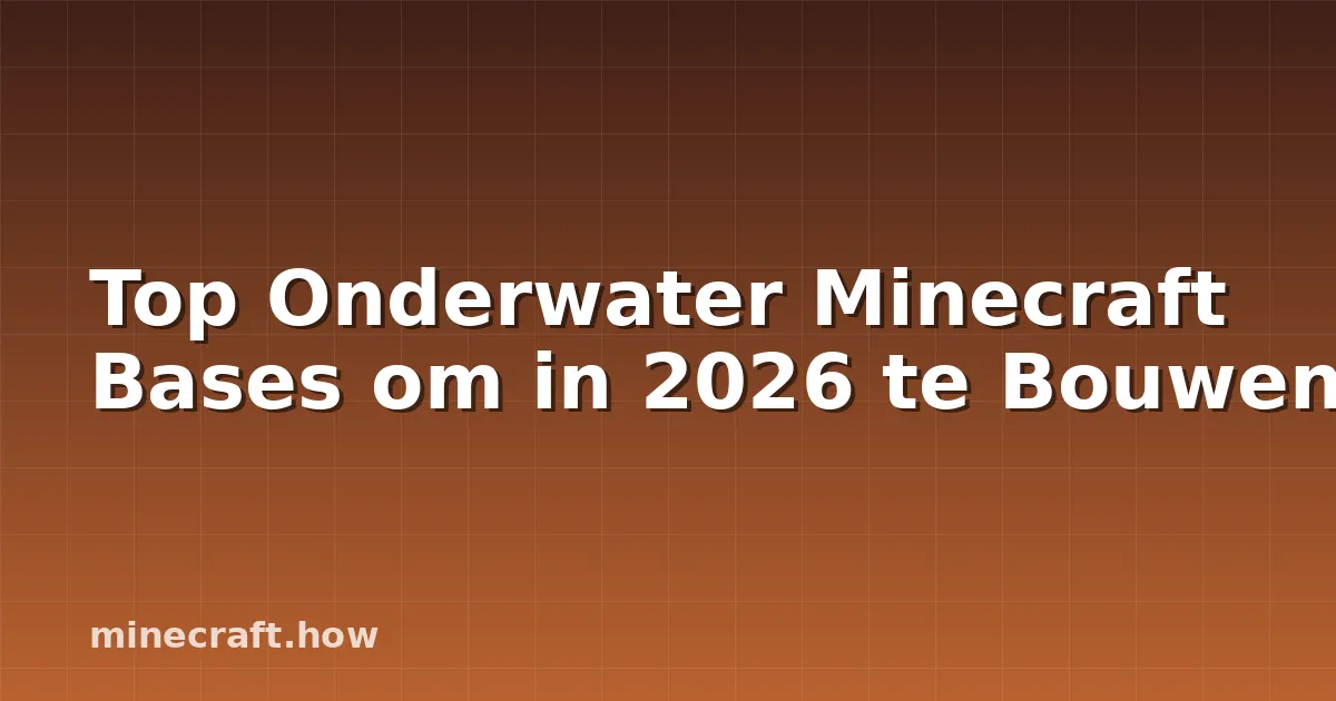 Top Onderwater Minecraft Bases om in 2026 te Bouwen