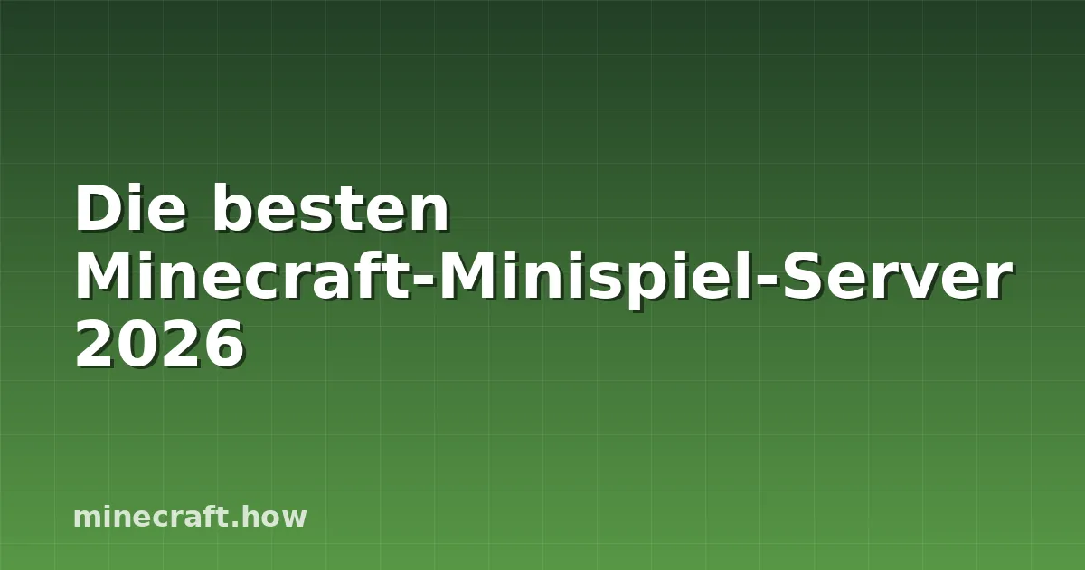 Die besten Minecraft-Minispiel-Server 2026