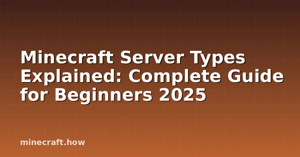 Tipi di Server Minecraft: Guida per Principianti 2025