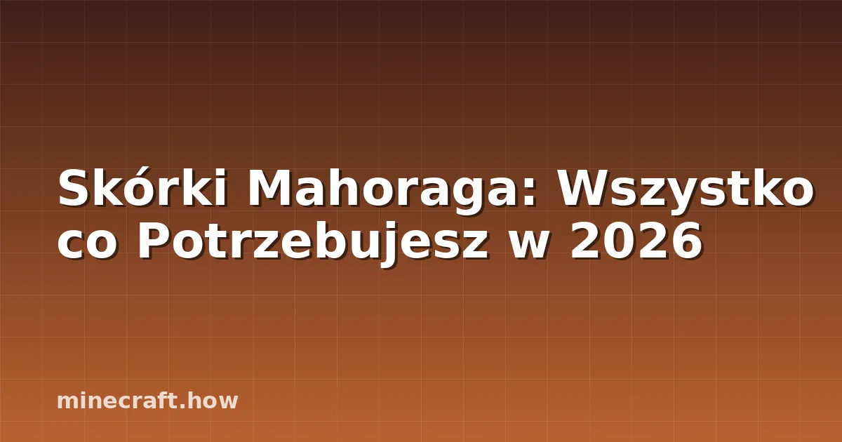 Skórki Mahoraga: Wszystko co Potrzebujesz w 2026