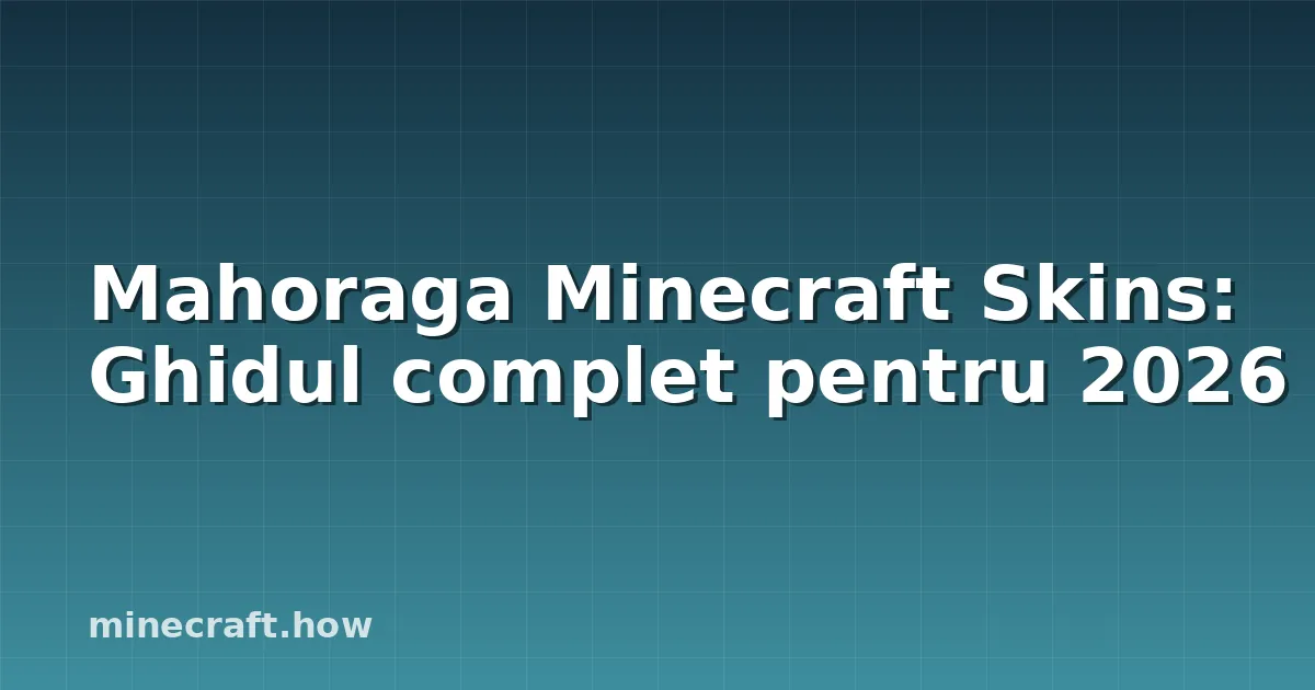 Mahoraga Minecraft Skins: Ghidul complet pentru 2026
