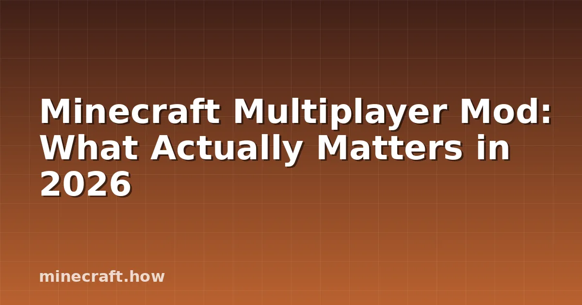 Minecraft Multiplayer Mod: Wat Echt Telt in 2026